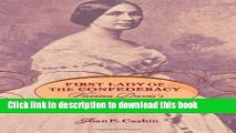 Download First Lady of the Confederacy: Varina Davis s Civil War PDF Free