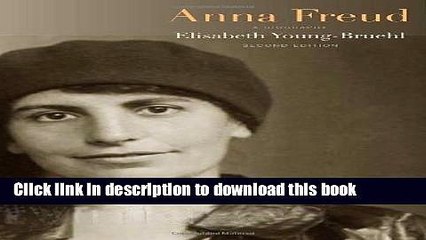 Download Anna Freud: A Biography, Second Edition PDF Online