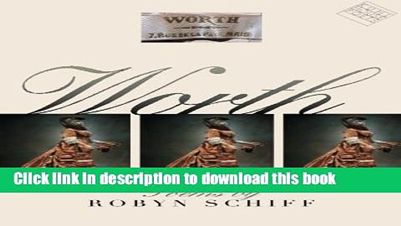 Download Worth: Poems by Robyn Schiff (Kuhl House Poets) Ebook Online