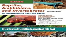 [PDF] Reptiles, Amphibians, and Invertebrates: An Identification and Care Guide [Read] Full Ebook