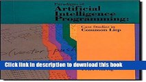 Download Paradigms of Artificial Intelligence Programming: Case Studies in Common Lisp  PDF Free