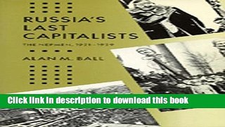 Download Books Russia s Last Capitalists: The Nepmen, 1921-1929 E-Book Download
