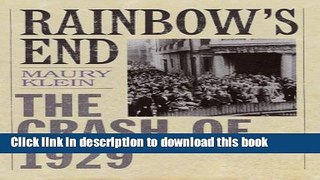 Read Books Rainbow s End: The Crash of 1929 (Pivotal Moments in American History) PDF Free