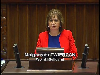 Poseł Małgorzata Zwiercan - Wystąpienie z dnia 06 lipca 2016 roku.