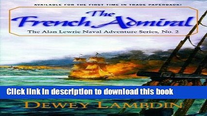 Download The French Admiral (Alan Lewrie Naval Adventures) Ebook Free