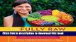 Download The Fully Raw Diet: 21 Days to Better Health, with Meal and Exercise Plans, Tips, and 75