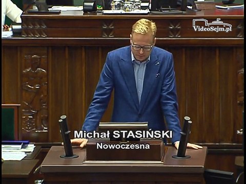 Poseł Michał Stasiński - Wystąpienie z dnia 06 lipca 2016 roku.