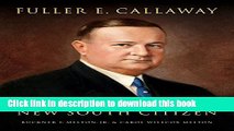 Read Books Fuller E. Callaway: Portrait of a New South Citizen E-Book Free