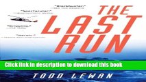 [PDF] The Last Run: A True Story of Rescue and Redemption on the Alaska Seas Download Online
