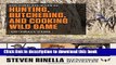 Read The Complete Guide to Hunting, Butchering, and Cooking Wild Game: Volume 2: Small Game and