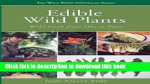 Read Edible Wild Plants: Wild Foods From Dirt To Plate (The Wild Food Adventure Series, Book 1)