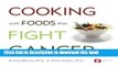 Read Cooking with Foods That Fight Cancer  PDF Free