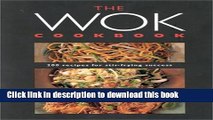 Read The Wok Cookbook: 200 Recipes for Stri-Frying Success  Ebook Free