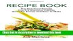 Read Recipe Book: The Best Food Recipes That Are Delicious, Healthy, Great For Energy And Easy To