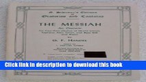 Download The Messiah: An Oratorio for Four-Part Chorus of Mixed Voices, Soprano, Alto, Tenor, and