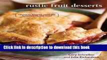Read Rustic Fruit Desserts: Crumbles, Buckles, Cobblers, Pandowdies, and More Ebook Free