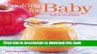 Read Cooking for Baby: Wholesome, Homemade, Delicious Foods for 6 to 18 Months  PDF Online