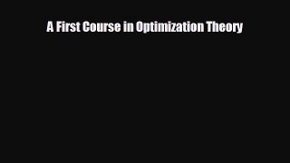 FREE DOWNLOAD A First Course in Optimization Theory  FREE BOOOK ONLINE
