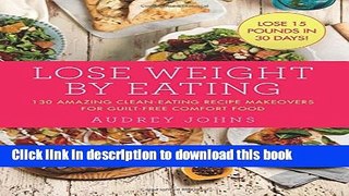Read Lose Weight by Eating  Ebook Free