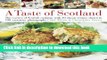 Read Taste of Scotland: The essence of Scottish cooking, with 40 classic recipes shown in 150