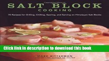 Download Salt Block Cooking: 70 Recipes for Grilling, Chilling, Searing, and Serving on Himalayan