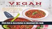 Read Vegan Pressure Cooking: Delicious Beans, Grains, and One-Pot Meals in Minutes Ebook Free