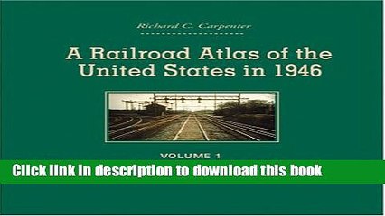 Read A Railroad Atlas of the United States in 1946: Volume 1: The Mid-Atlantic States (Creating