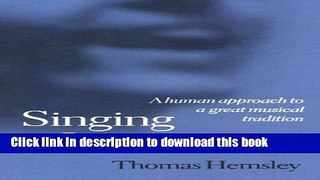 Download Book Singing and Imagination: A Human Approach to a Great Musical Tradition E-Book Free