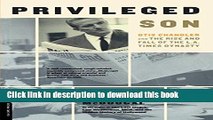 Read Book Privileged Son: Otis Chandler And The Rise And Fall Of The L.a. Times Dynasty ebook