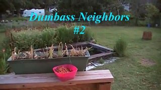 #27 Dumbass Neighbors TWO @ The Half-Assed Homestead
