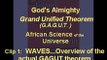 Uniting Waves: Intro to Grand Unified Theorem GAGUT 1/5