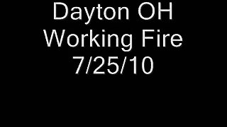 Dayton OH Working Fire 7/25/10