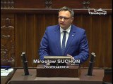 Poseł Mirosław Suchoń - Wystąpienie z dnia 06 lipca 2016 roku.