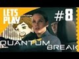 Let's Play: Quantum Break - Escape! 【Act 2-3】【Part 8】