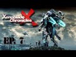 Xenoblade Chronicles X Let's Play 7