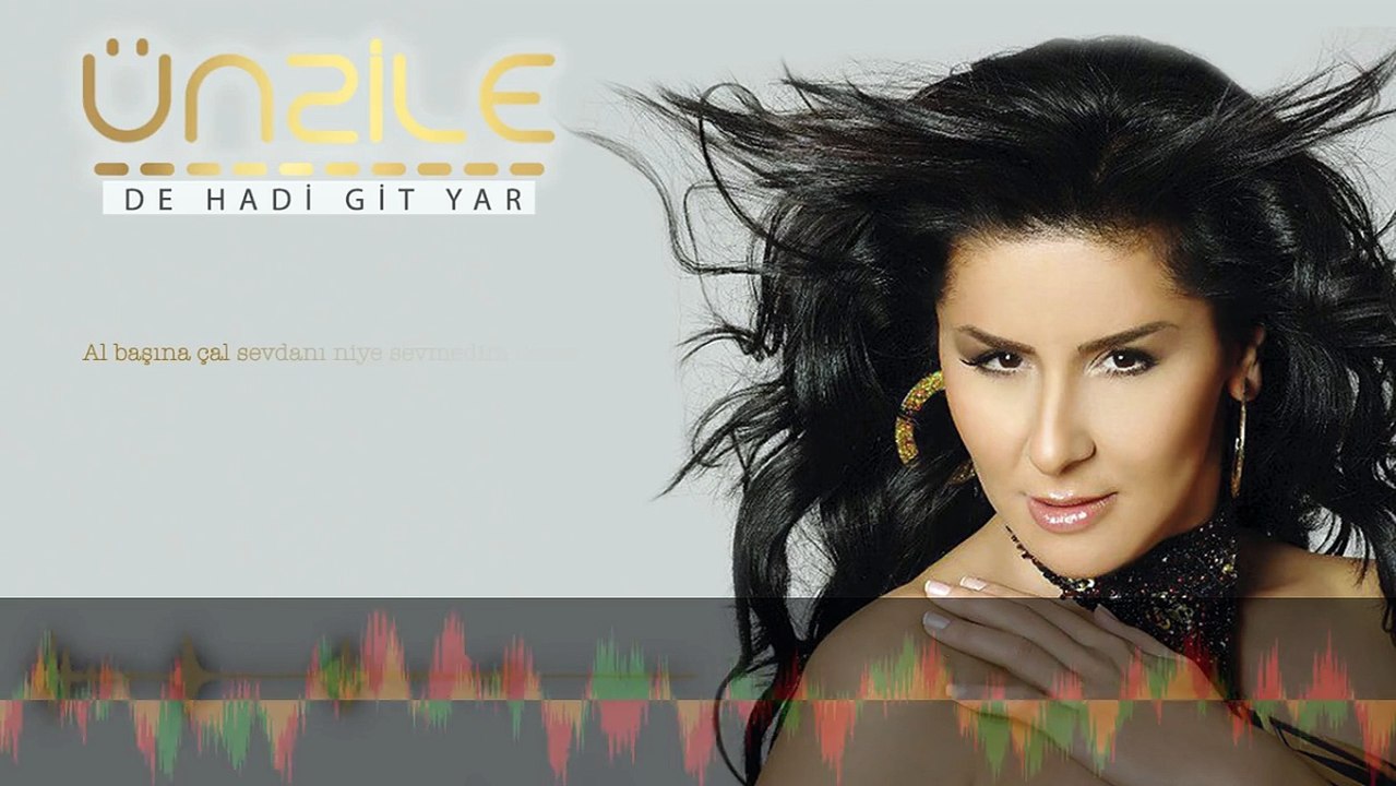 Ünzile - De Hadi Git Yar ( Official Lyric Video )