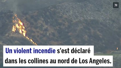 Californie : Violent incendie au nord de Los Angeles