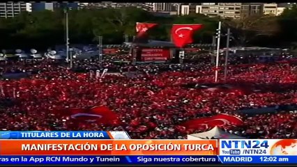 Oposición turca protagoniza masiva manifestación para condenar el intento de golpe de Estado