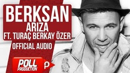 Berksan Ft. Turaç Berkay Özer - Arıza - (Official Audio)