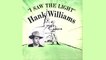 Hank Williams - I Saw The Light