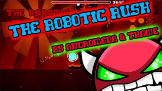 Geometry Dash - The Robotic Rush by Andromeda & Thawe [Very Easy Demon] 100% Complete! (All 3 Coins) Succ level