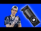 New NVIDIA Titan X, Facebook Internet Drone, Intel Ships Kaby Lake CPU