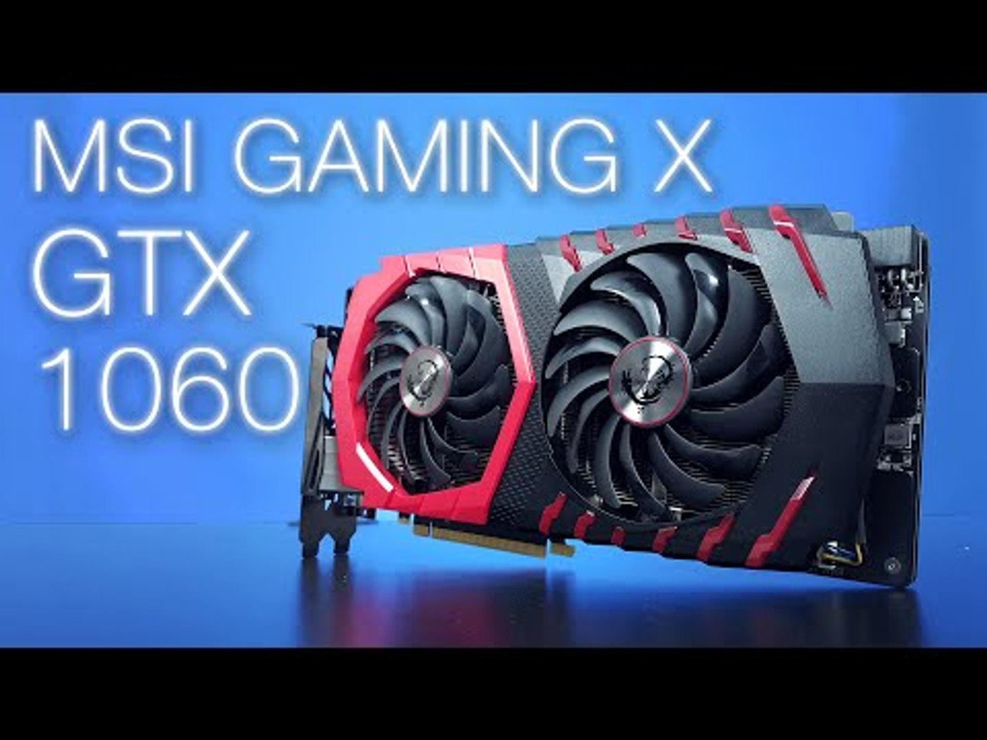 Geforce GTX 1060 - MSI Gaming X Review - video Dailymotion