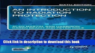 [Download] An Introduction to Radiation Protection 6E [PDF] Full Ebook