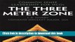 Read The Three Meter Zone: Common Sense Leadership for NCOs Ebook Free
