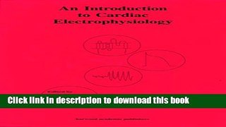 [PDF] An Introduction to Cardiac Electrophysiology [PDF] Full Ebook