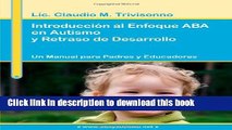 Read IntroducciÃ›n al Enfoque ABA en Autismo y Retraso de Desarrollo. Un Manual para Padres y