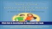 Read Your Child with Inflammatory Bowel Disease: A Family Guide for Caregiving PDF Online