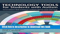 Read Technology Tools for Students With Autism: Innovations that Enhance Independence and Learning