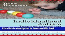 Read Individualized Autism Intervention for Young Children: Blending Discrete Trial and